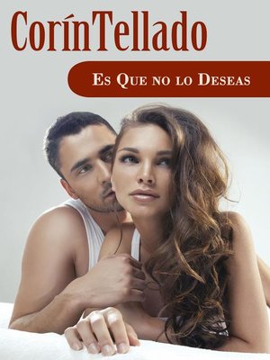 cover image of Es que no lo deseas